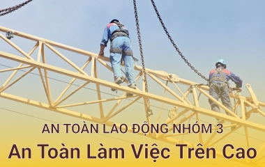 Huấn luyện an toàn khi làm việc trên cao